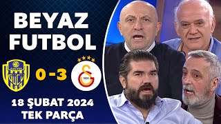 Beyaz Futbol 18 Şubat 2024 Tek Parça  Ankaragücü 03 Galatasaray [upl. by Jowett]