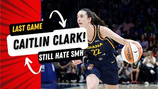 Caitlin Clarks Last Game and The Hate Cait Gate Saga Continues [upl. by Philipps]