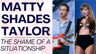 MATTY HEALY SHADES TAYLOR SWIFT amp TTPD How to Get Over a Situationship  Shallon Lester [upl. by Stieglitz]