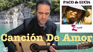 PACO DE LUCIA quotCanción de Amorquot by Jerónimo de Carmen [upl. by Montana428]