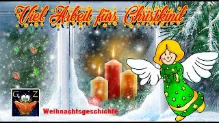 Viel Arbeit fürs Christkind I Weihnachtshörbuch Kostenlos anhören [upl. by Chic495]