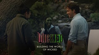 WICKED  Building the World of Wicked Featurette Universal Pictures  HD [upl. by Noizneb]