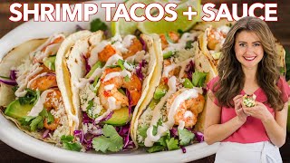 Easy SHRIMP TACOS with Best Shrimp Taco Sauce [upl. by Hsirrehc]