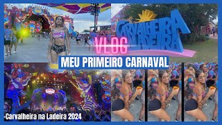 VLOG Meu primeiro CARNAVAL  Carvalheira na LADEIRA 2024 OLINDA [upl. by Noyrb368]