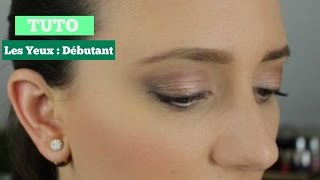 TUTO maquillage des yeux débutant [upl. by Kym469]