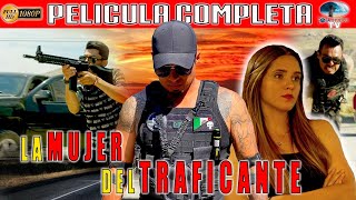 🎥 LA MUJER DEL TRAFICANTE  PELICULA COMPLETA NARCOS  Ola Studios TV 🎬 [upl. by Bullock490]