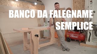 BANCO DA FALEGNAME  FALEGNAMERIA BRICOLAGE E FAI DA TE [upl. by Naihtniroc434]