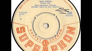 Waldemar Matuška  Padá hvězda 1963 Vinyl Records 45rpm [upl. by Wadell]