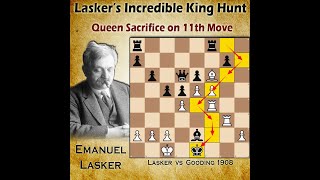 Laskers Incredible King Hunt  Queen Sac  Lasker vs Gooding 1908 [upl. by Sille]