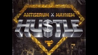 Antiserum amp Mayhem  Hustle HQ [upl. by Elleunamme927]