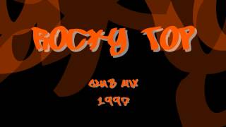 Rocky Top Club Mix  1997 [upl. by Kenley]