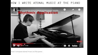 How I compose Atonal Music at the piano quotWARNINGquot ATONAL MUSIC [upl. by Alphonsine]