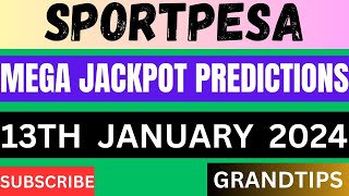 SPORTPESA MEGA JACKPOT PREDICTIONS 13th January 2024 sportpesa jackpot lottery [upl. by Yromem]