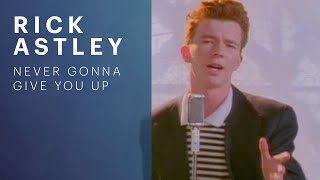 Rick Astley  Never Gonna Give You Up Official Music Video [upl. by Aneleve]