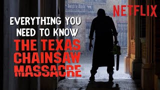 Everything You Need to Know Before Watching Netflixs Texas Chainsaw Massacre 2022  Series Summary [upl. by Marduk]