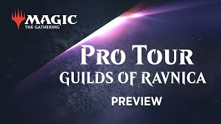 Pro Tour Guilds of Ravnica Preview [upl. by Asiak]