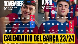 📅🔴🔵 CALENDARIO del FC BARCELONA de la TEMPORADA 20232024  ¿CUÁNDO SE JUEGAN LOS CLÁSICOS [upl. by Nodla379]