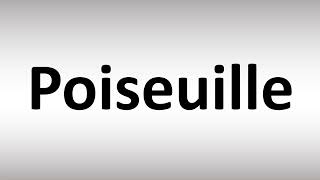 How to Pronounce Poiseuille [upl. by Ontina]