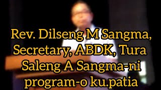 Rev Dilseng M Sangma Shri Saleng A Sangmani programo nama kupatianiko ona [upl. by Delahk]