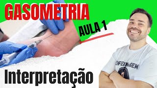 GASOMETRIA ARTERIAL  Aprenda a interpretar o exame de forma rápida e fácil [upl. by Brittaney]