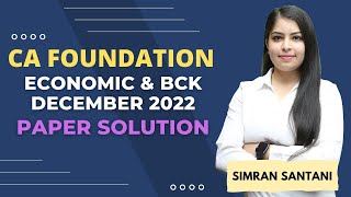 Dec 2022 Economics amp BCK Complete Paper Solution  CA Foundation Dec 2022 Economic Paper Solution [upl. by Uyr648]