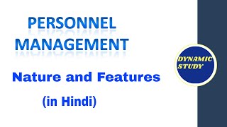 Nature and Features of Personnel Management in Hindi [upl. by Oribelle]