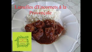 Lamelles dEncornets à la Provençale quotLes Recettes de Mamie Suzouquot [upl. by Ching]