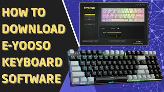 How to Download EYOOSO Keyboard Software [upl. by Anirtak]