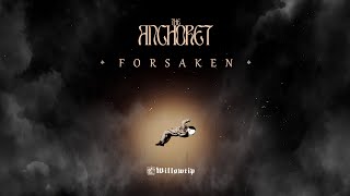 The Anchoret quotForsakenquot  Official Track [upl. by Velick]