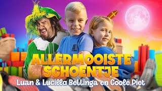 “ALLERMOOiSTE SCHOENTJE” 👢  Lucilla amp Luan Bellinga met Coole Piet OFFiCiAL MUSiC ViDEO [upl. by Ellenid580]