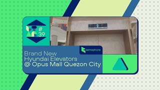 LTAR 39 Brand New Hyundai Elevators at Opus Mall Quezon City [upl. by Garrett803]