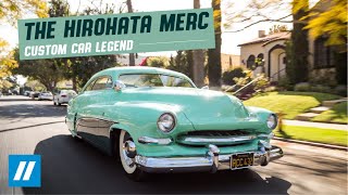 Hirohata Merc Custom Legend  Full Documentary on Classic Cars [upl. by Stannwood]