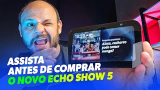 NOVO AMAZON ECHO SHOW 5 DE 3ª geração  é bom e vale a pena Review Alexa [upl. by Guntar]