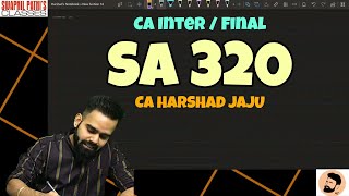 SA 320  Materiality  CA INTER  CA FINAL  COMPLETE DISCUSSION  STANDARD  CA HARSHAD JAJU [upl. by Arutak]