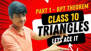 TRIANGLES  PART 1  BPT   CLASS 10 [upl. by Raymund]