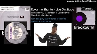 Roxanne Shante  Live On Stage CJ Mackintosh amp David Dorrell Remix 1989 [upl. by Nita]