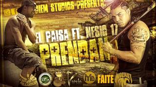 Prendan  Nesio 17 Ft El Paisa [upl. by Westlund]