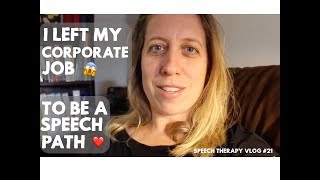 I Left Corporate Job to be a Speech Path  speechtherapy vlog 21 [upl. by Ewall]