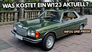 Der Mercedes W123  Aktuelle Preise und Infos [upl. by Selrac810]