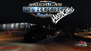 Owner Operator  Ep6  Realistic Economy  American Truck Simulator Hardcore [upl. by Anelle]