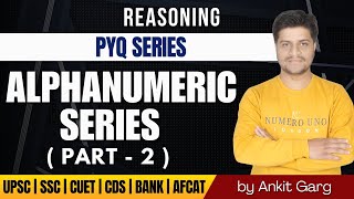 Alphanumeric Series  Part2  SSC CGL CHSL BANKING  PYQ Series  Reasoning By Ankit Garg [upl. by Gaspard265]