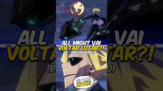 All Might vai voltar a Lutar em Boku no Hero 😍🔥 [upl. by Aisyram]