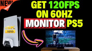 How to Get 120FPS on 60hz Monitor PS5 [upl. by Nylekcaj]