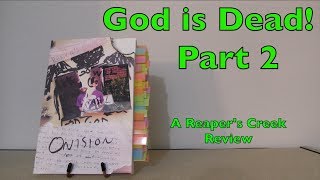 God is Rapidly Ceasing to Exist A Review of Reapers Creek by Onision Part 2 [upl. by Nonaihr37]