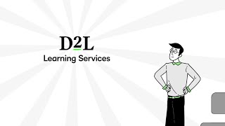 Creating Engaging Experiences with D2L Learning Services [upl. by Tibbitts]