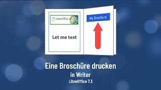 Eine Broschüre drucken in Writer  LibreOffice 73 GermanDeutsch [upl. by Body739]