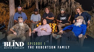 The Robertson Family  The Blind Movie Podcast  Ep 1 [upl. by Romine]