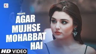 Agar Mujhse Mohabbat Hai  Official Love Songs Hayat Murat [upl. by Capon172]