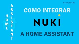 Integrar Nuki Smart Lock a Home Assistant [upl. by Leciram]