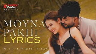 Muza  Moyna Pakhi ft Protic Hasan  Lyrics Video [upl. by Dedra]